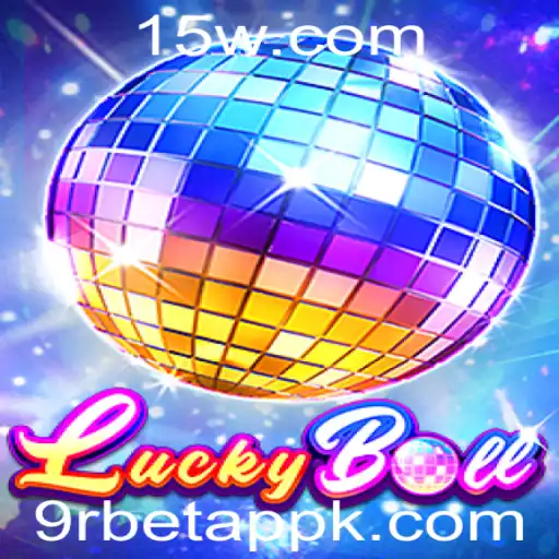 Tudo o que Você Precisa Saber sobre LuckyBall no 9rbet App